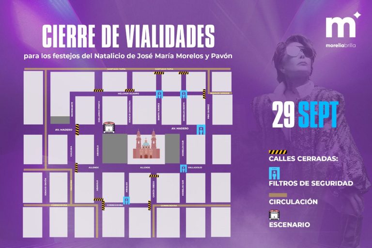 Conoce los cortes a la circulación por concierto de aniversario del natalicio de José María Morelos