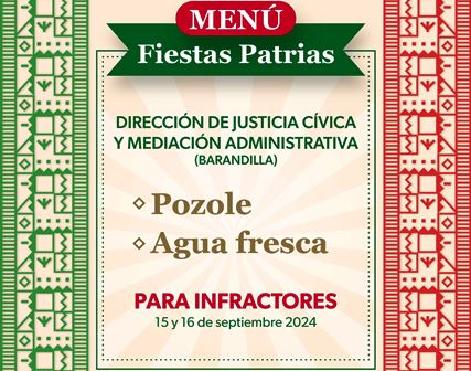 Pozole y agua fresca para quienes sean remitidos a Barandilla las noches del 15 y 16 de septiembre