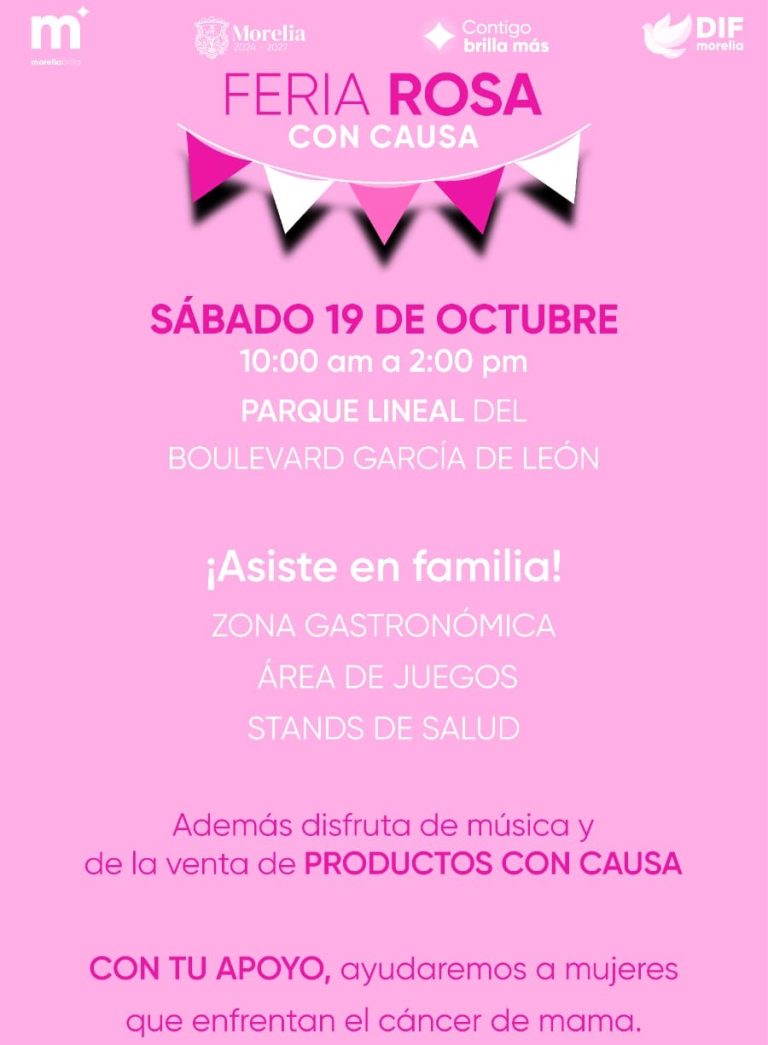 Invita a la Feria Rosa con causa, para apoyar a mujeres morelianas que enfrentan cáncer de mama 