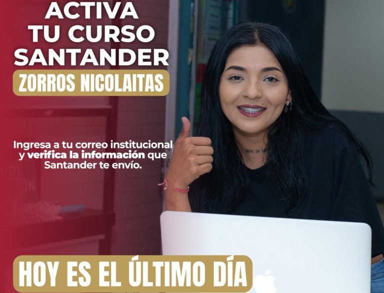 Este viernes, último día para activar Curso Santander “Zorros Nicolaitas”
