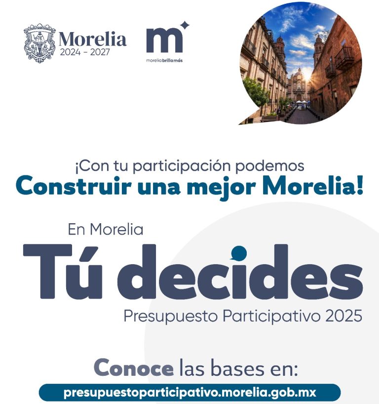Presupuesto Participativo Morelia 2025 entra a su etapa de revisión de propuestas