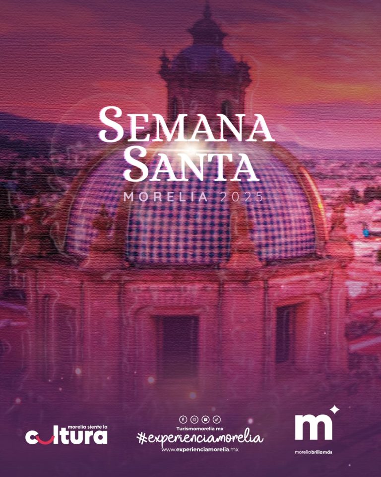 Morelia te invita a vivir una Semana Santa inolvidable, en el corazón del Centro Histórico