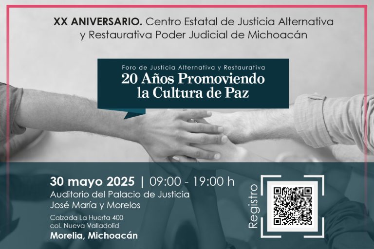 El Poder Judicial de Michoacán realizará Foro de Justicia Alternativa y Restaurativa