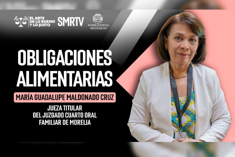 Regresa El Arte de lo Bueno y lo Justo con el tema: Obligaciones Alimentarias y Registro Nacional