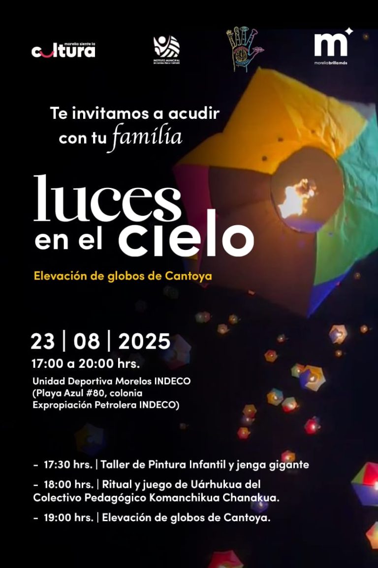 Invita SeCultura Morelia a elevación de Globos de Cantoya ‘Luces en el cielo’