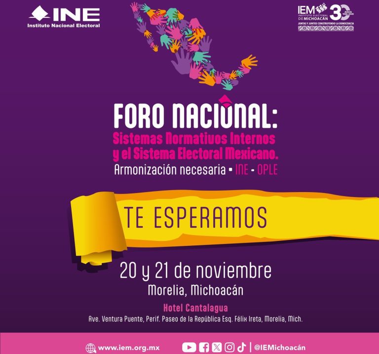 IEM, sede del Foro Nacional “Sistemas Normativos Internos y el Sistema Electoral Mexicano. Armonización Necesaria INE–OPLE”