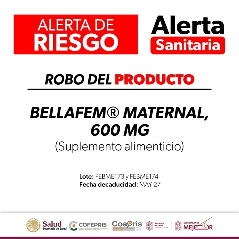 Alerta Cofepris por robo de suplemento alimenticio Bellafem®️maternal