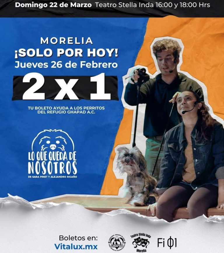 Activa GHAPAD promoción 2×1 para la obra “Lo que queda de nosotros” en Morelia