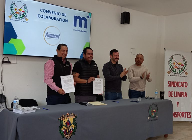 Trabajadores de Limpia de Morelia tendrán acceso a créditos y financiamientos de Fonacot
