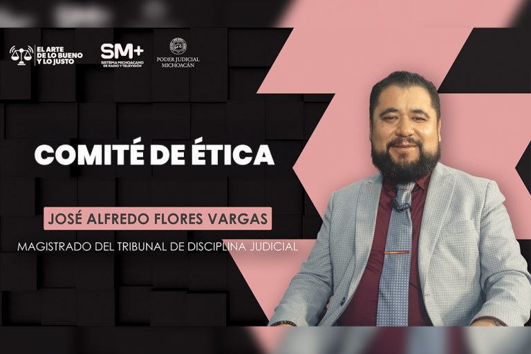 Comité de Ética del PJM garantiza la adecuada función de los servidores públicos
