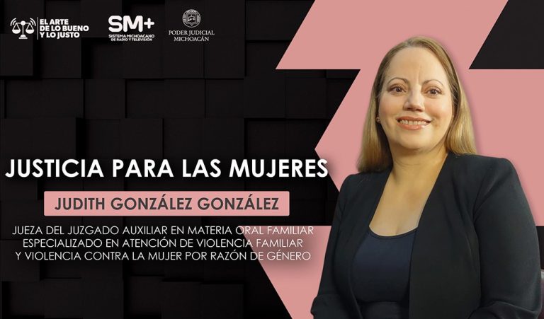 La justicia con perspectiva de género fortalece la protección de las mujeres en Michoacán: jueza