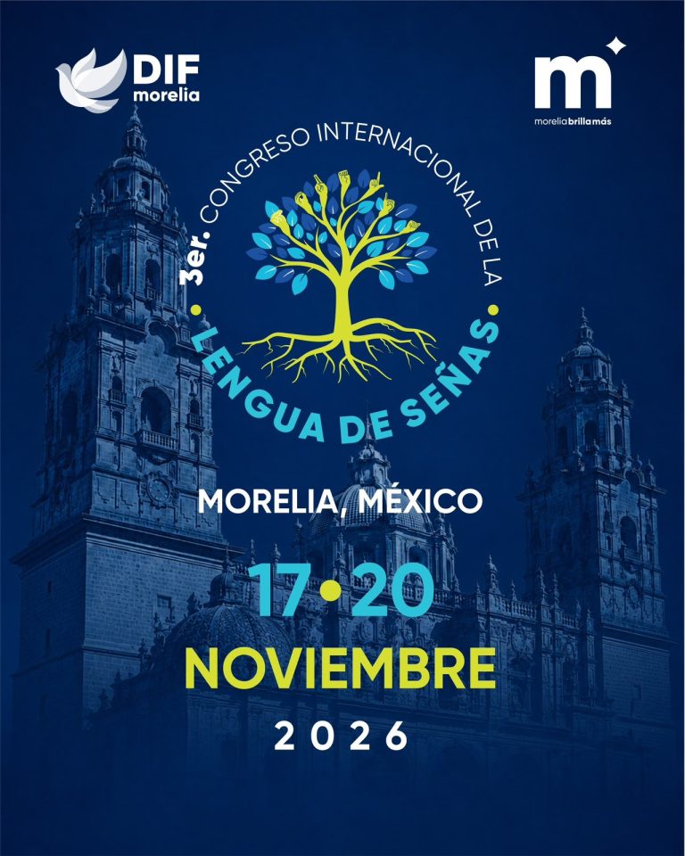 Morelia, sede del 3er Congreso Internacional de Lengua de Señas