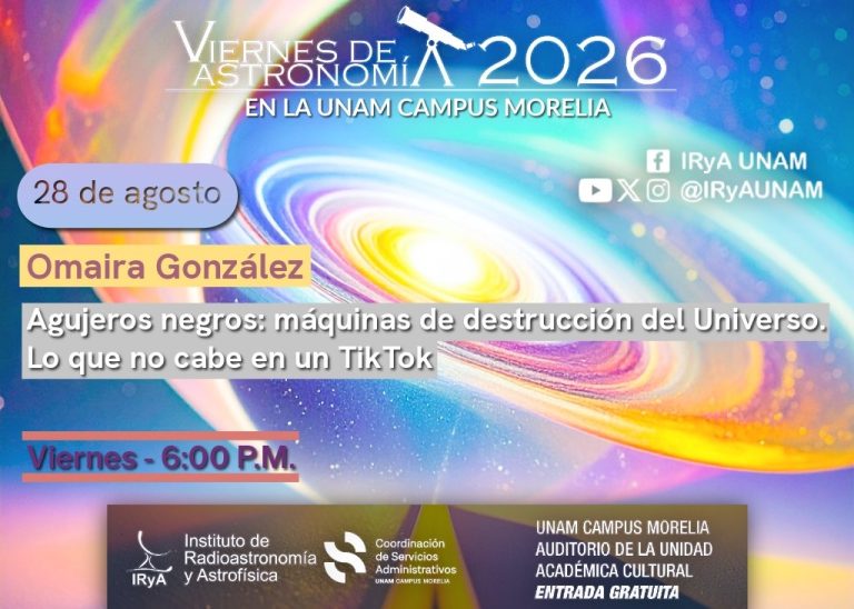 Agujeros negros, galaxias, constelaciones y telescopios en la UNAM Morelia